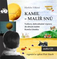 Kamil - malíř snů - Markéta Vítková