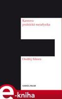 Kantova praktická metafyzika - Ondřej Síkora