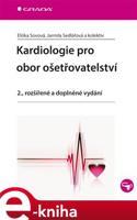 Kardiologie pro obor ošetřovatelství - Jarmila Sedlářová, Eliška Sovová