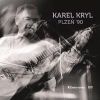 Karel Kryl: Plzeň 90 - Karel Kryl