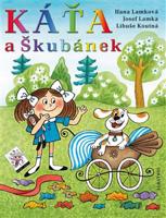 Káťa a Škubánek - Josef Lamka, Hana Lamková, Libuše Koutná