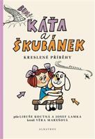 Káťa a Škubánek - Kreslené příběhy - Josef Lamka, Libuše Koutná, Hana Lamková