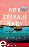 Kde zpívají raci - Delia Owensová