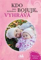 Kdo bojuje, vyhrává - Jana Ryšánková