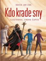 Kdo krade sny? - David Jan Žák