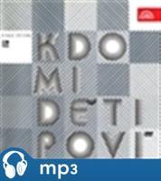 Kdo mi, děti, poví - Marie Zbořilová