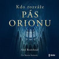 Kdo rozváže pás Orionu - Aleš Rozehnal