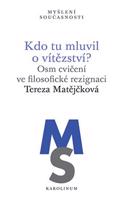 Kdo tu mluvil o vítězství? - Tereza Matějčková