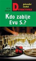 Kdo zabije Evu S.? - Petr Eidler