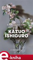 Když jsme byli sirotci - Kazuo Ishiguro