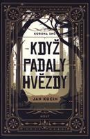 Když padaly hvězdy - Jan Kucin