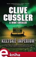 Keltské impérium - Clive Cussler, Dirk Cussler