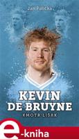 Kevin De Bruyne: kmotr lišák - Jan Palička