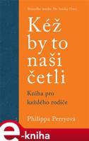 Kéž by to naši četli - Philippa Perryová