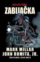 Kick-Ass: Zabijačka - Mark Millar