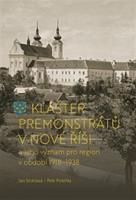 Klášter premonstrátů v Nové Říši - Jan Stoklasa, Petr Polehla