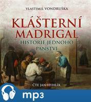 Klášterní madrigal, mp3 - Vlastimil Vondruška