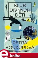 Klub divných dětí - Petra Soukupová