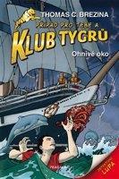 Klub Tygrů - Ohnivé oko - Thomas Brezina