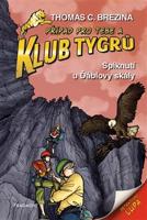 Klub Tygrů - Spiknutí u Ďáblovy skály - Thomas Brezina