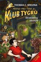 Klub Tygrů - Strašidelný obchod - Thomas Brezina