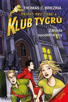 Klub Tygrů – Záhada opuštěné vily - Thomas Brezina