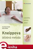 Kneippova léčebná metoda - Ines Wurm-Fenkl, Doris Fischer