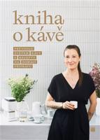 Kniha o kávě - Petra Davies Veselá