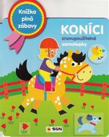 Knížka plná zábavy - Koníci - znovu použitelné samolepky