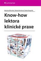 Know-how lektora klinické praxe - Martina Reľovská, Danka Boguská, Slávka Mrozková