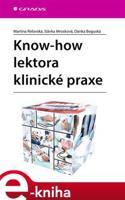 Know-how lektora klinické praxe - Martina Reľovská, Danka Boguská, Slávka Mrozková