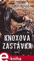 Knoxova zastávka - Jamie Begley