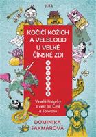 Kočičí kožich a velbloud u Velké čínské zdi - Dominika Lukáčová Sakmárová