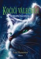 Kočičí válečníci (5) - Nebezpečná stezka - Erin Hunterová