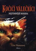 Kočičí válečníci 6 - Nejtemnější hodina - Erin Hunterová