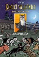 Kočičí válečníci: Havranova cesta (3) - Srdce válečníka - Erin Hunterová