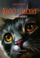 Kočičí válečníci: Nové proroctví (2) - Východ měsíce - Erin Hunterová