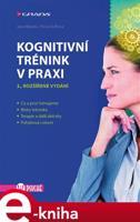 Kognitivní trénink v praxi - Jana Klucká, Pavla Volfová