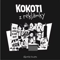 Kokoti z reklamky - Albrecht Smuten