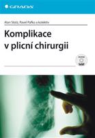 Komplikace v plicní chirurgii - Pavel Pafko, Alan Stolz, kolektiv