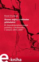 Konec mýtu o věčném přátelství - Karel Durman