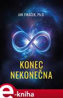 Konec nekonečna - Jan Fikáček