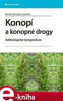 Konopí a konopné drogy - Michal Miovský