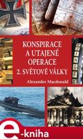 Konspirace a utajené operace 2. světové války - Macdonald Alexander