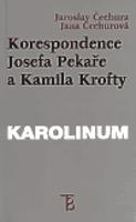 Korespondence Josefa Pekaře a Kamila Krofty - Jaroslav Čechura, Jana Čechurová