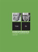 Korespondence T. G. Masaryk – slovenští veřejní činitelé (1918-1937) - Jan Rychlík, Richard Vašek, Miroslav Lacko