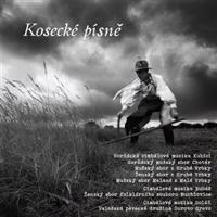 Kosecké písně - HCM Kubíci, CM Rubáš, Cimbálová muzika Soláň