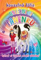 Kouzelná fólie - Oblékni si panenku - kolektiv