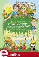 Kouzelná třída dostává vysvědčení - Zuzana Pospíšilová