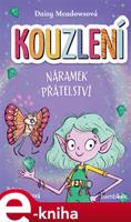 Kouzlení - Náramek přátelství - Daisy Meadowsová